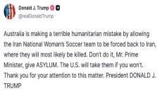 ترامب: تقوم أستراليا بخطأ إنساني فظيع من خلال السماح لفريق كرة القدم النسائي الوطني الإيراني بالعودة قسراً إلى إيران، حيث من المرجح أن يُقتلوا هناك.